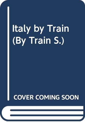 Stock image for Italy by Train for sale by Better World Books