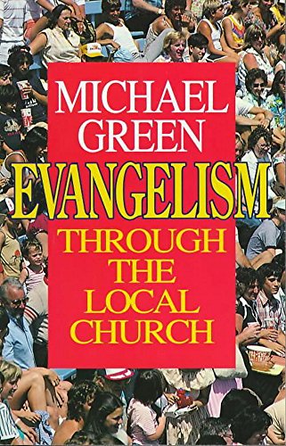 Stock image for Evangelism through the Local Church for sale by AwesomeBooks
