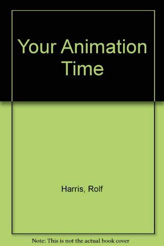 Beispielbild fr Your Animation Time zum Verkauf von Reuseabook