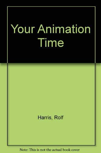 Stock image for Your Animation Time for sale by AwesomeBooks