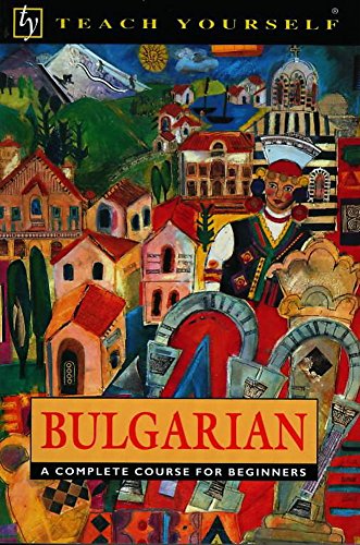 Imagen de archivo de Bulgarian (Teach Yourself) a la venta por ThriftBooks-Atlanta