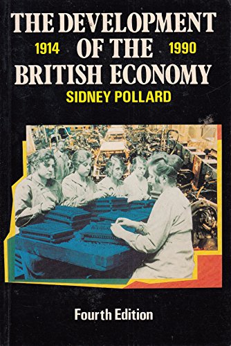 Beispielbild fr DEVELOPMENT OF THE BRITISH ECONOMY 4TH EDITION zum Verkauf von WorldofBooks