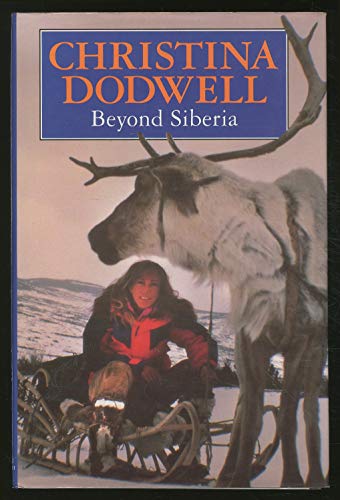 Beispielbild fr Beyond Siberia zum Verkauf von WorldofBooks