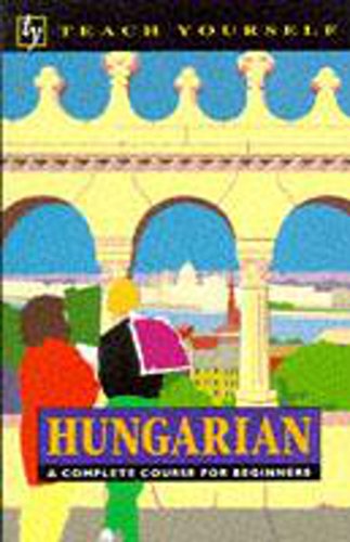 Stock image for Teach Yourself Hungarian: A complete course for beginners for sale by WorldofBooks