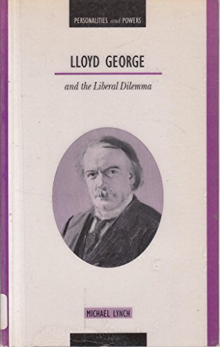 9780340563175: Lloyd George and the Liberal Dilemma