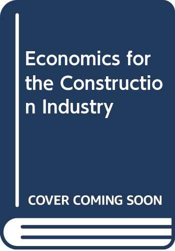 Stock image for Economics for the Construction Industry for sale by WorldofBooks