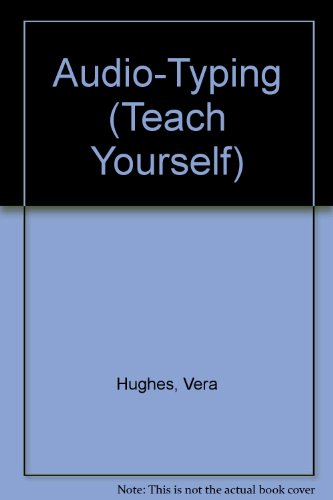 Teach Yourself Audio-typing (Teach Yourself) (9780340563847) by Hughes, Vera