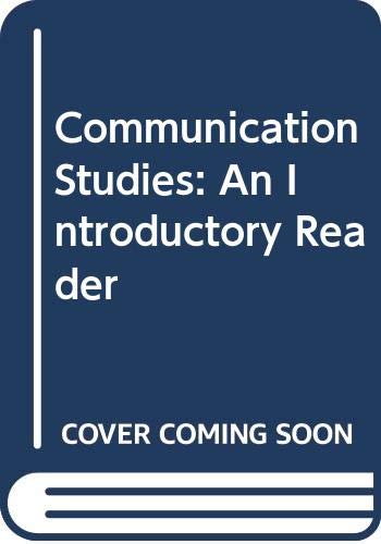 Beispielbild fr COMMUNICATION STUDIES AN INTRODUCTORY READER 4 EDITION zum Verkauf von Reuseabook