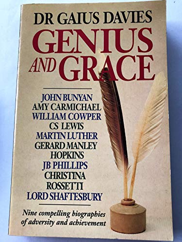 Beispielbild fr Genius of Grace: Nine Compelling Biographies of Adversity and Achievement zum Verkauf von WorldofBooks
