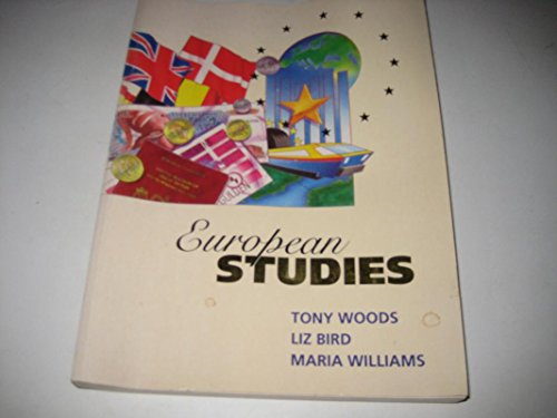 European Studies (9780340566435) by Liz Woods~Tony Bird~Maria Williams