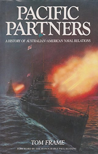 Imagen de archivo de Pacific Partners: History of Australian-American Naval Relations a la venta por HALCYON BOOKS