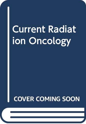 Stock image for Current Radiation Oncology (Volume 1) for sale by Anybook.com