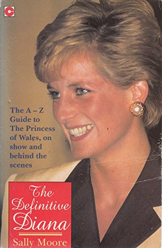 Stock image for The Definitive Diana: An A-Z Guide (Coronet Books) for sale by Goldstone Books