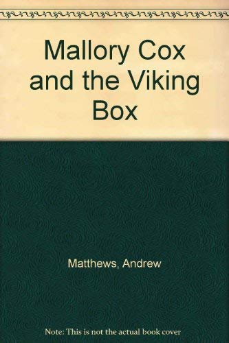 Mallory Cox and the Viking Box (9780340568132) by Andrew Matthews
