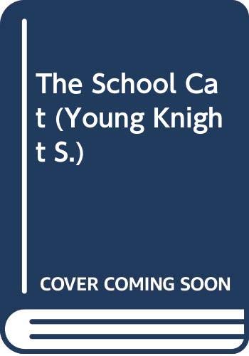 Imagen de archivo de The School Cat (Young Knight) a la venta por AwesomeBooks