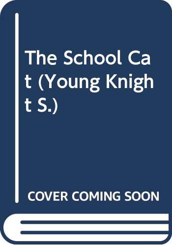 Stock image for The School Cat (Young Knight) for sale by AwesomeBooks