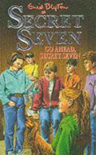 Stock image for Go Ahead, Secret Seven for sale by GF Books, Inc.