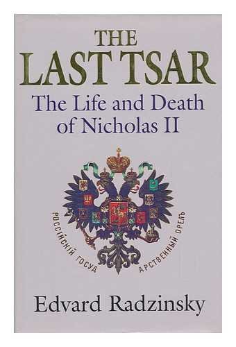 9780340569955: The Last Tsar: The Life and Death of Nicholas II.