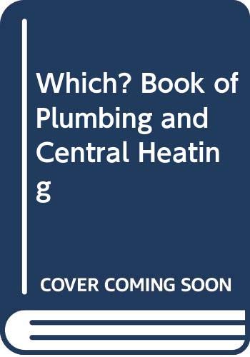Beispielbild fr Which?" Book of Plumbing and Central Heating zum Verkauf von AwesomeBooks