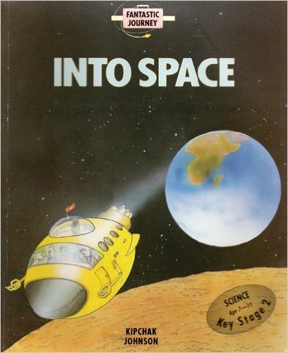Beispielbild fr Into Space - Fantastic Journey - Science Age 7-11 Key Stage 2 zum Verkauf von Reuseabook