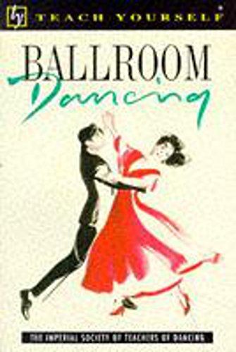Beispielbild fr Ballroom Dancing (Teach Yourself) zum Verkauf von Goldstone Books