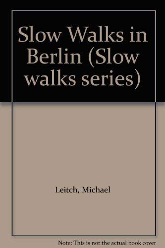 Beispielbild fr Slow Walks in Berlin (Slow walks series) zum Verkauf von WorldofBooks