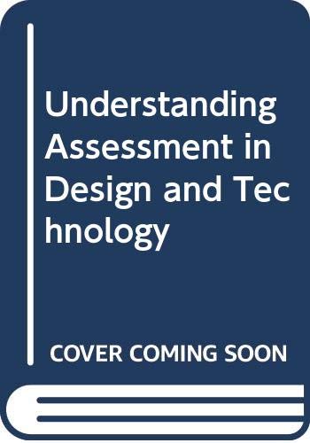 Stock image for Understanding Assessment in Design and Technology for sale by Phatpocket Limited