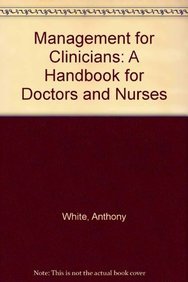 9780340573211: Management for Clinicians: A Handbook for Doctors and Nurses