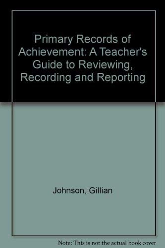 Primary Records of Achievement (9780340573297) by Gillian Johnson; Barry Hill