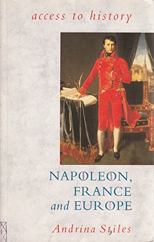 Beispielbild fr Napoleon, France and Europe (Access to History) zum Verkauf von Wonder Book