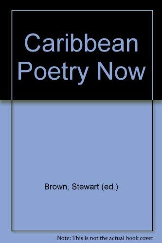 Stock image for Caribbean Poetry Now for sale by Better World Books