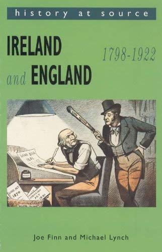 Ireland and England (History at Source) (9780340575086) by Joe And Lynch Finn