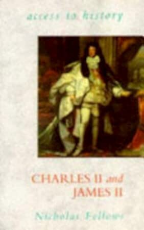 Stock image for Access To History: Charles II & James II for sale by WorldofBooks