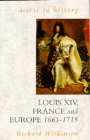 9780340575116: Louis XIV, France and Europe, 1661-1715 (Access to history)