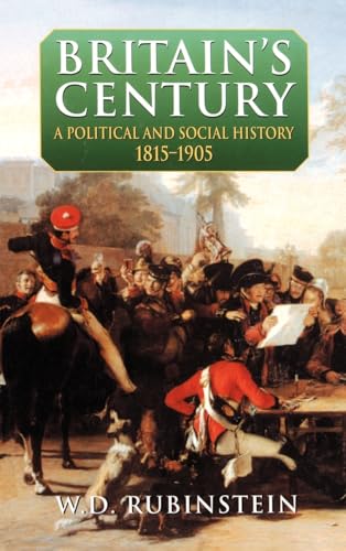 9780340575338: Britain's Century: A Political and Social History, 1815-1905: A Social and Political History, 1815-1905 (The ^Aarnold History of Britain)