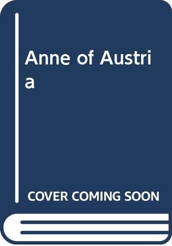 Imagen de archivo de Anne of Austria a la venta por ThriftBooks-Atlanta