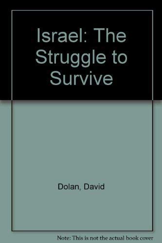 Imagen de archivo de Israel: The Struggle to Survive a la venta por Wonder Book
