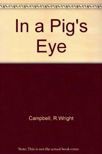 9780340577332: In a Pig's Eye