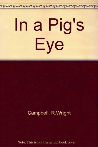 Stock image for In a Pig's Eye for sale by WorldofBooks