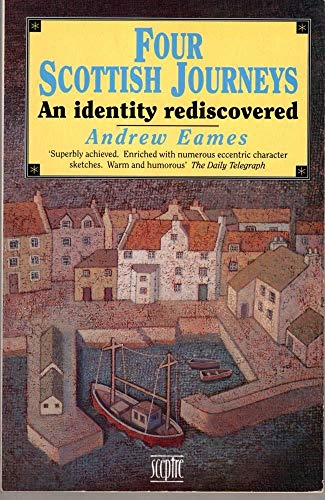 9780340577370: Four Scottish Journeys: An Identity Rediscovered [Lingua Inglese]