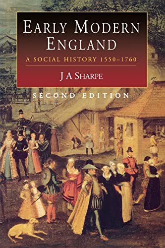 Stock image for Early Modern England: A Social History 1550-1760 for sale by ThriftBooks-Dallas