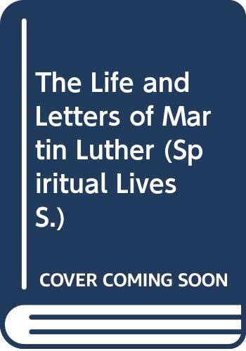 Imagen de archivo de The Life and Letters of Martin Luther a la venta por HPB-Red