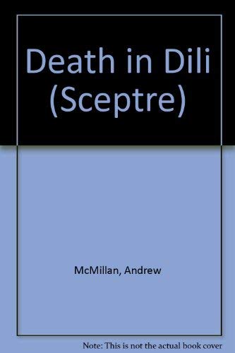 9780340578490: Death in Dili
