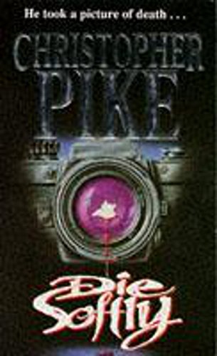 Die Softly (9780340580004) by Christopher Pike