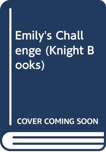 Stock image for Emily's Challenge (Knight Books) for sale by Goldstone Books