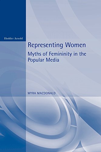 Beispielbild fr Representing Women. Myths of Femininity in the Popular Media zum Verkauf von ThriftBooks-Dallas