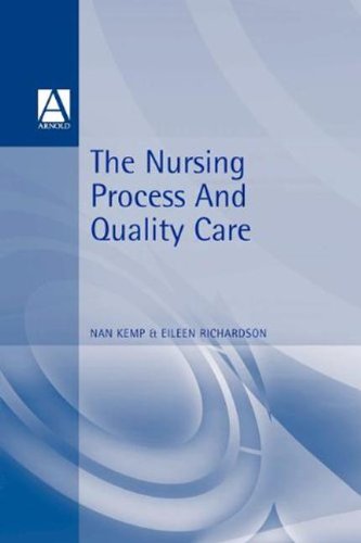 9780340581124: Nursing Process And Quality Care