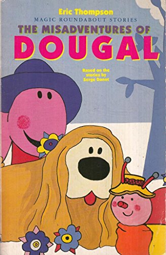 Imagen de archivo de The Misadventures of Dougal (Magic Roundabout S.) a la venta por WorldofBooks