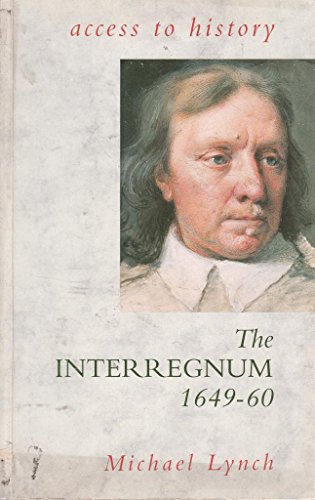 Beispielbild fr Access To History: The Interregnum, 1649-60 zum Verkauf von WorldofBooks