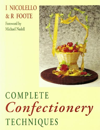 Stock image for Complete Confectionary Techniques for sale by Better World Books Ltd